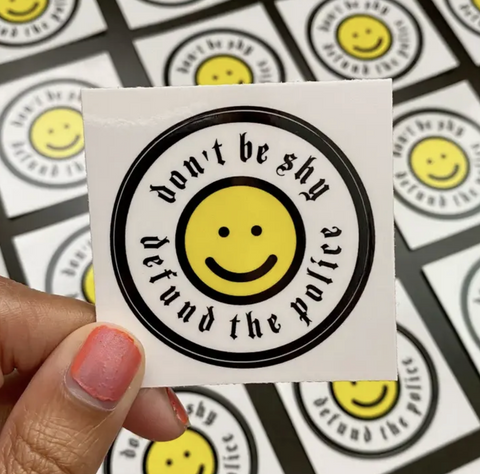 Don't Be Shy Sticker