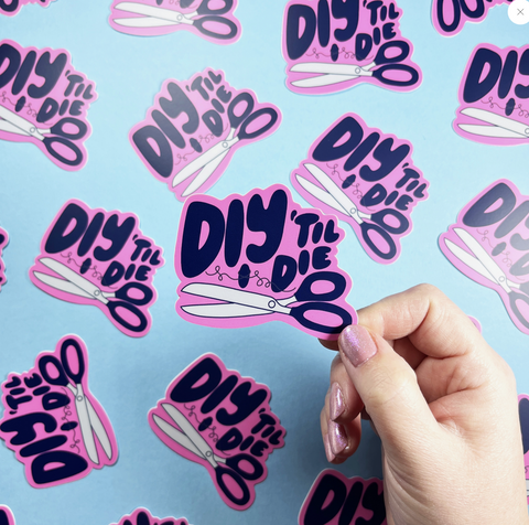 DIY 'Til I Die Vinyl Sticker