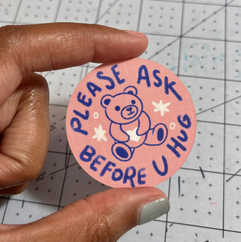 Please Ask Before U Hug Sticker