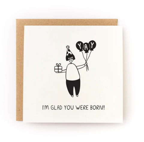 I'm Glad You Were Born Letterpress Card