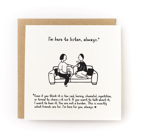I'M HERE TO LISTEN ALWAYS LETTERPRESS CARD