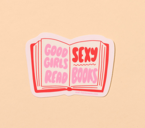 Good Girls Read Sexy Books Sticker