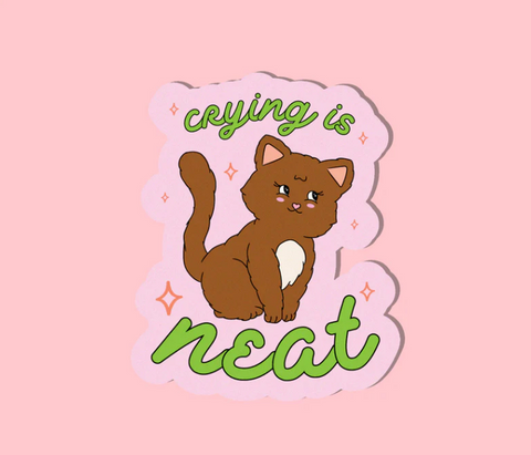 Crying Is Neat | Sticker