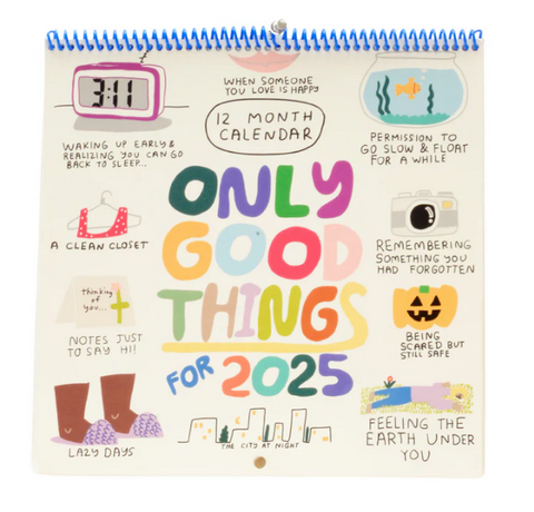 2025 Only Good Things 12-Month Wall Calendar
