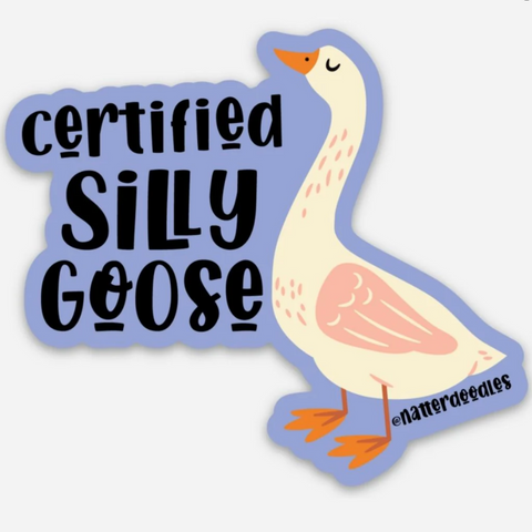 Certified Silly Goose Sticker