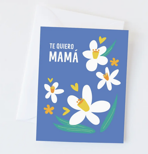 Te Quiero Mamá Spanish Card For Mom | Mother's Day Flowers