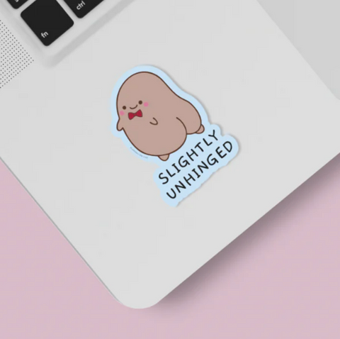 Slightly Unhinged vinyl sticker