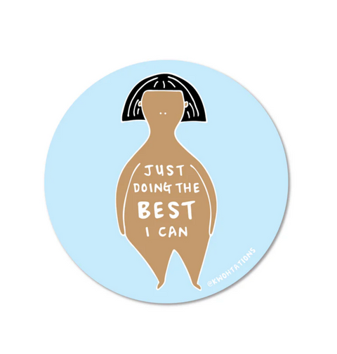 Just Doing The Best I Can Sticker