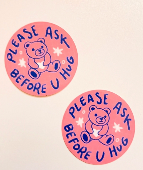 Please Ask Before U Hug Sticker
