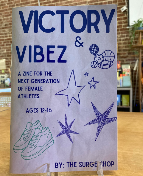 Victory & Vibes: A Zine For The Next Generation of Female Athletes