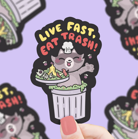 Live Fast Eat Trash Vinyl Sticker