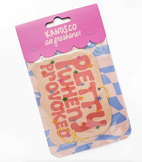 Petty When Provoked Air Freshener