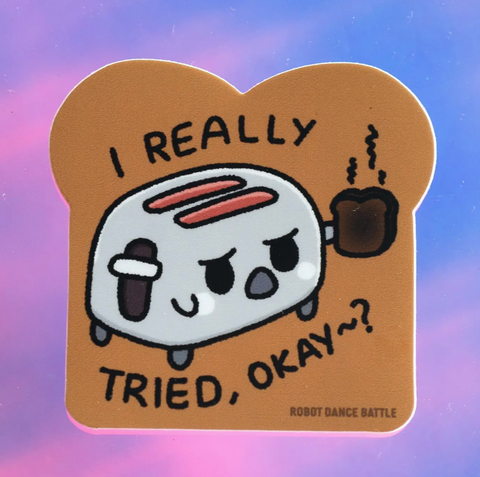 Toaster Tried Sticker