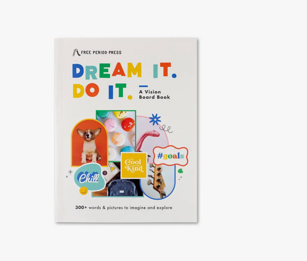 Dream It. Do It. A Kids Vision Board Book – Hammer and Jacks