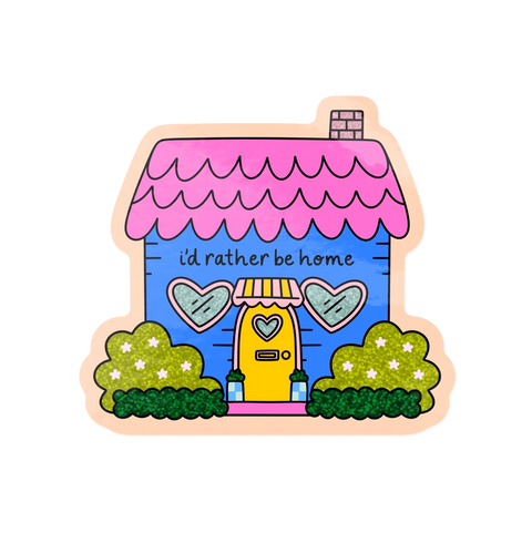 I'd Rather Be Home Glitter Sticker