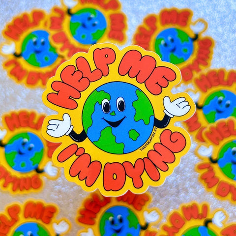 Help Me, I’m Dying Sticker