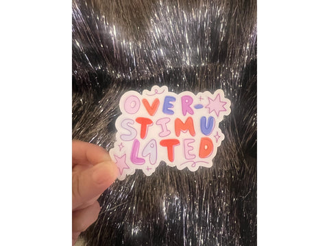 Overstimulated Sticker