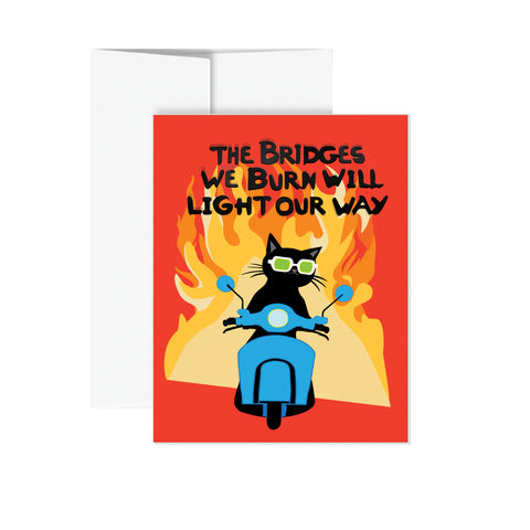 Greeting Card - The Bridges We Burn