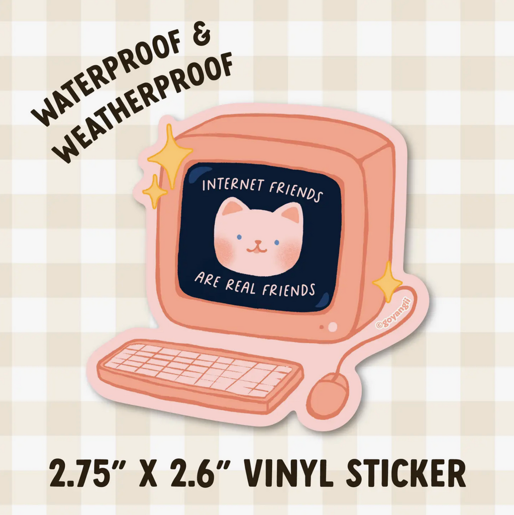 Internet Friends Waterproof Vinyl Sticker