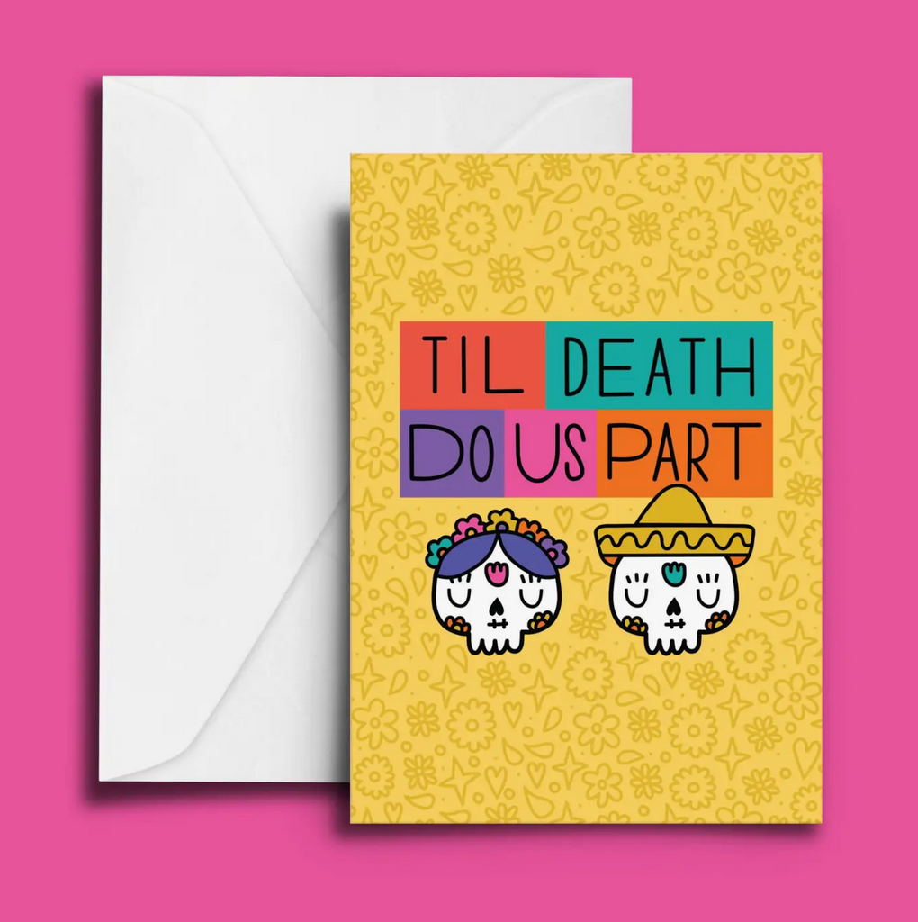 Hasta La Muerte Greeting Card
