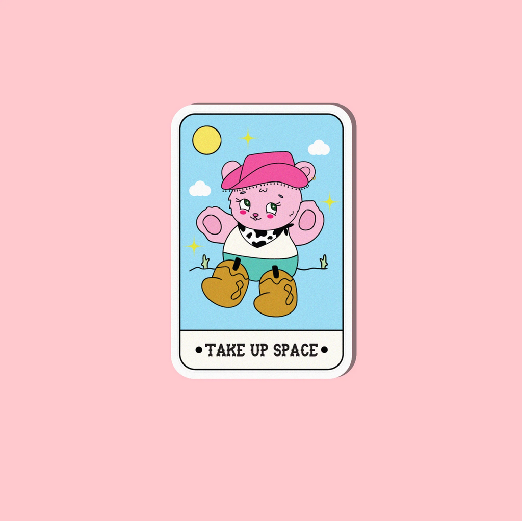 Take Up Space Bear | Sticker