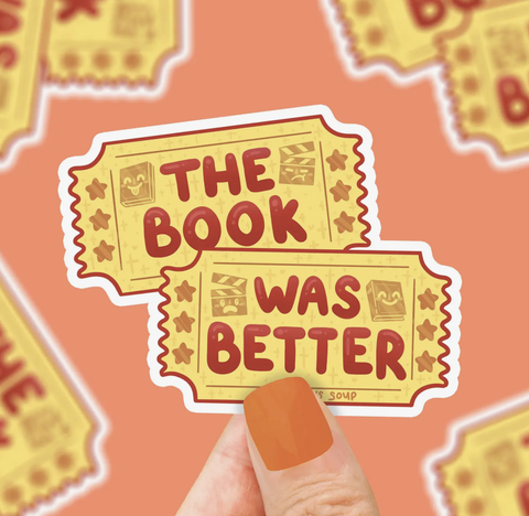 The Book Was Better Ticket Stub Reading Vinyl Sticker