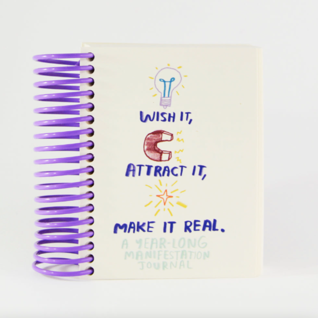 Wish It, Attract It, Make it Real Journal