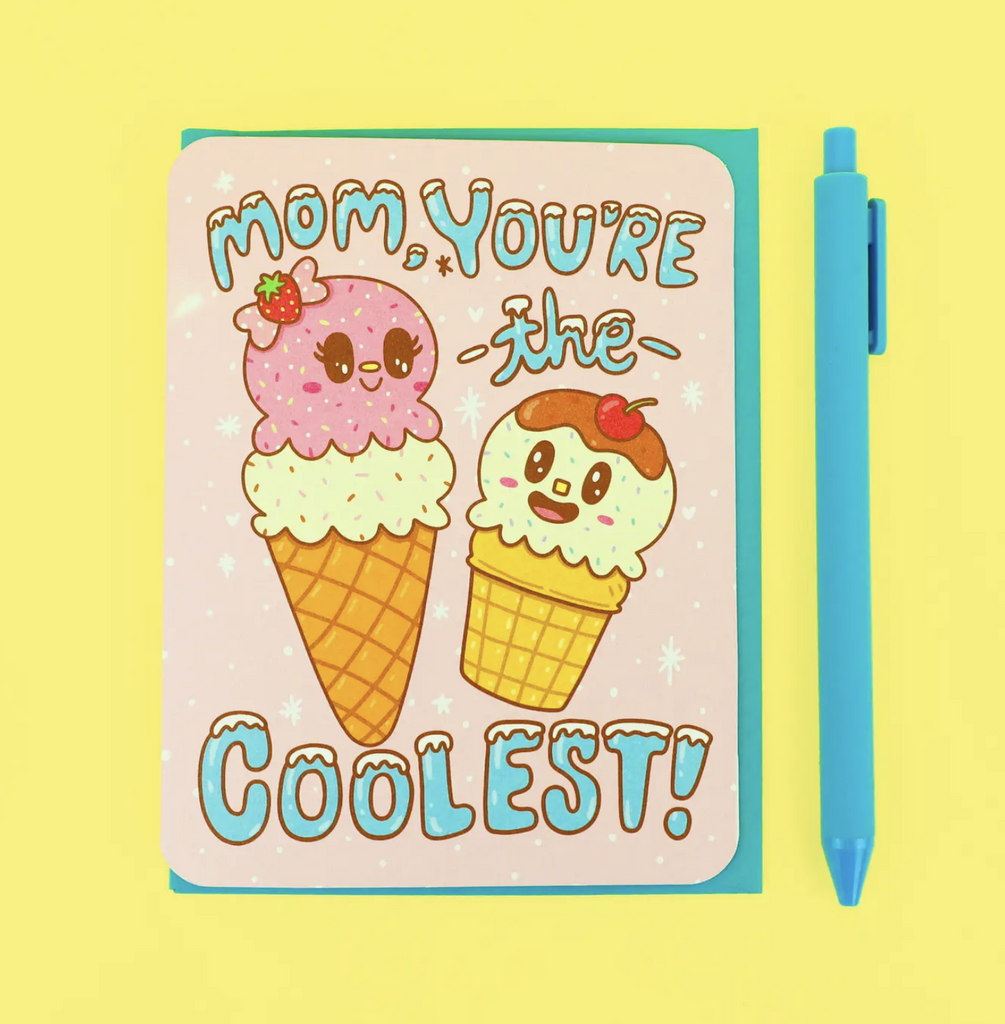 Mom, You're the Coolest Mother's Day Birthday Greeting Card