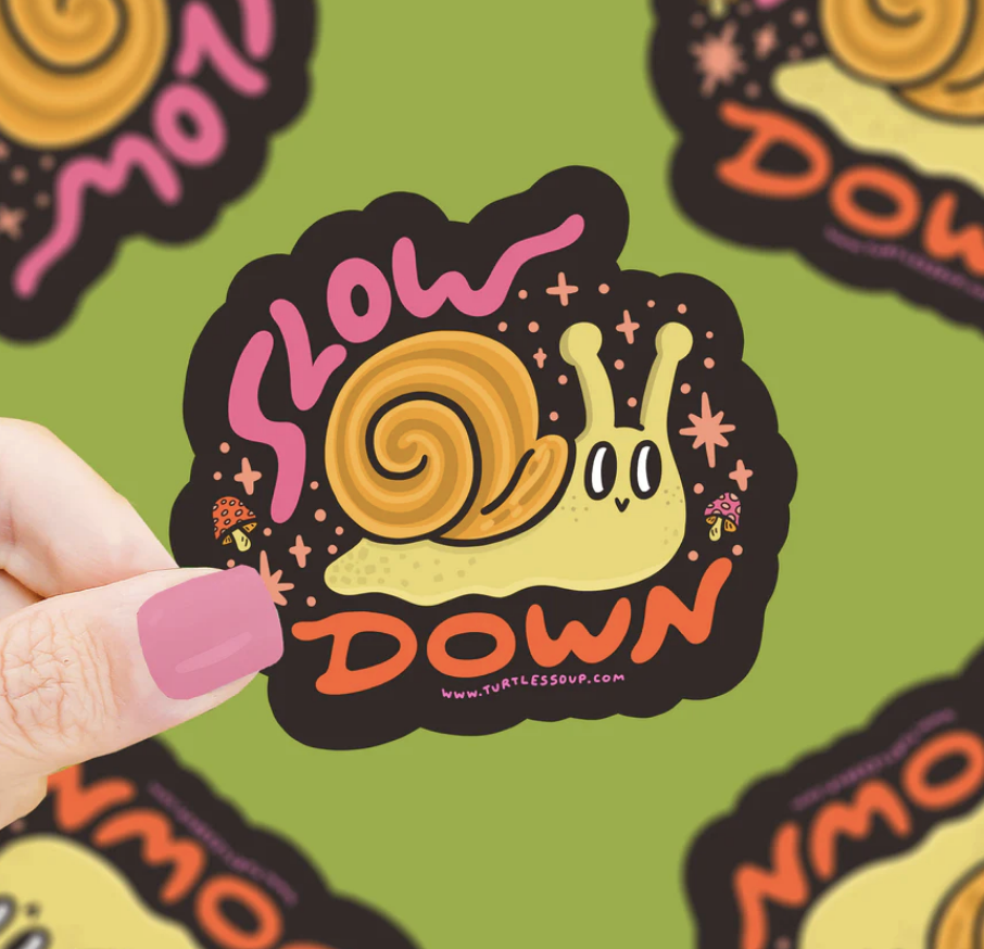 Slow Down Snail Vinyl Sticker