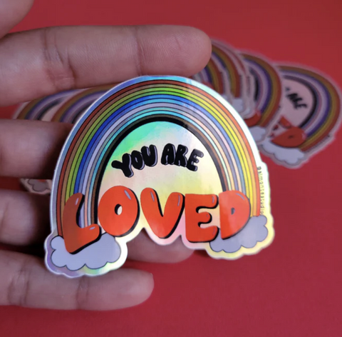 You Are Loved Holographic Sticker