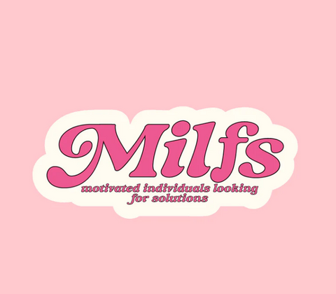 M.I.L.F.S sticker