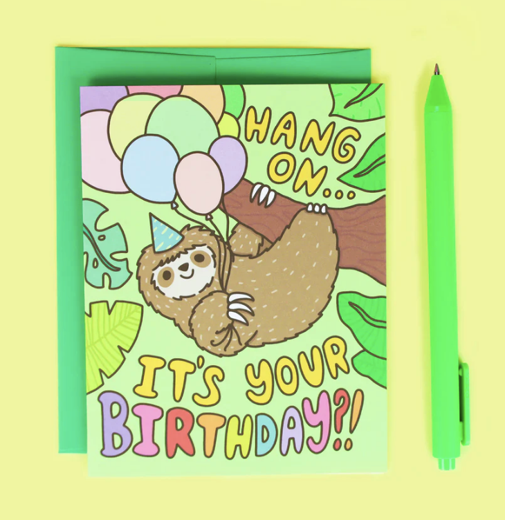 Hang On Sloth Birthday Card