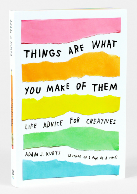 Things Are What You Make of Them Book