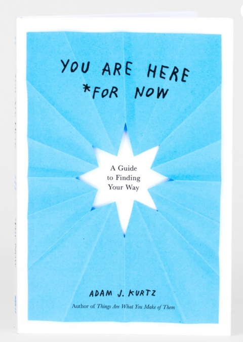 You Are Here (For Now) Book