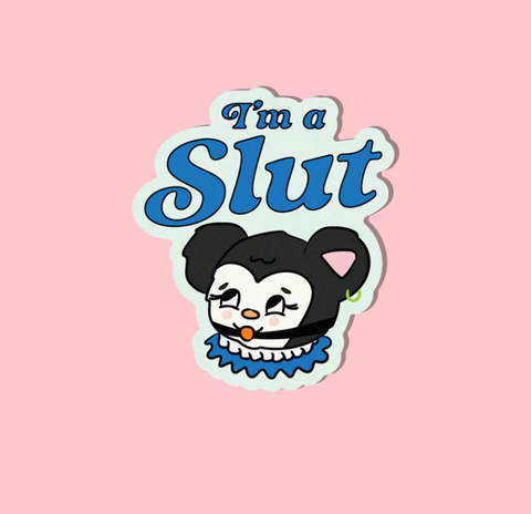 I Am A Slut | Sticker