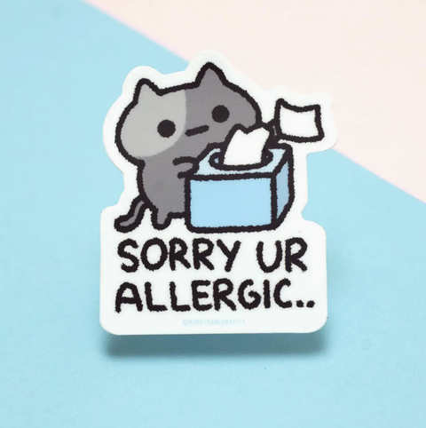 Sorry You're Allergic Cat Sticker