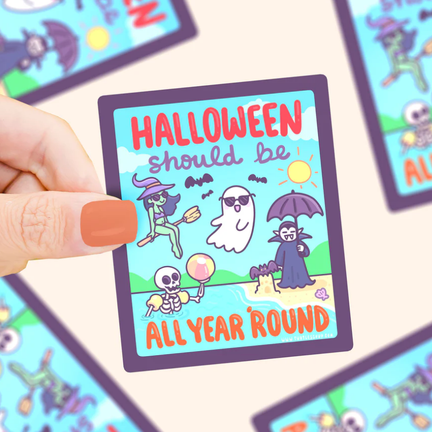 Halloween Should Be All Year ‘Round Vinyl Sticker