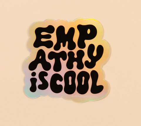 Empathy is Cool Sticker