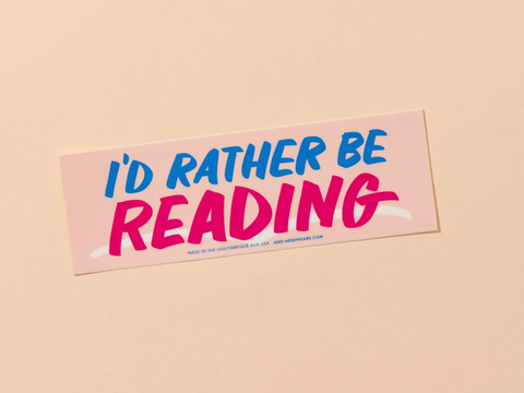 Rather Be Reading Bumper Sticker