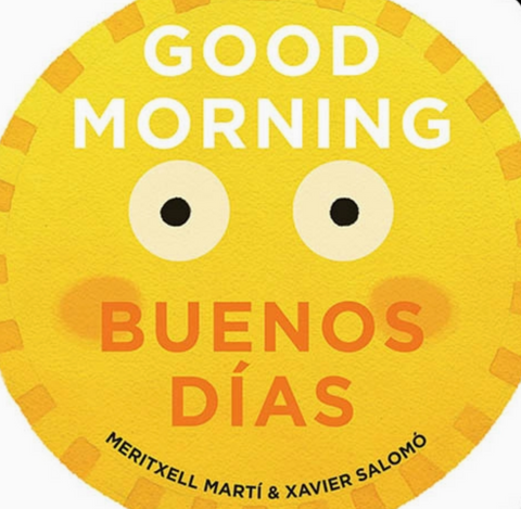 Good Morning - Buenos Días