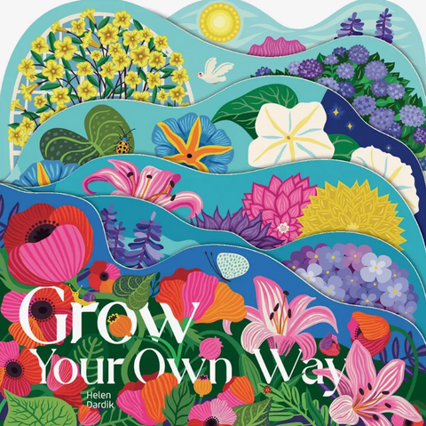 Grow Your Own Way: Flower Board Book