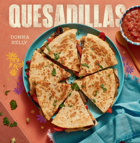 Quesadillas - Cookbook