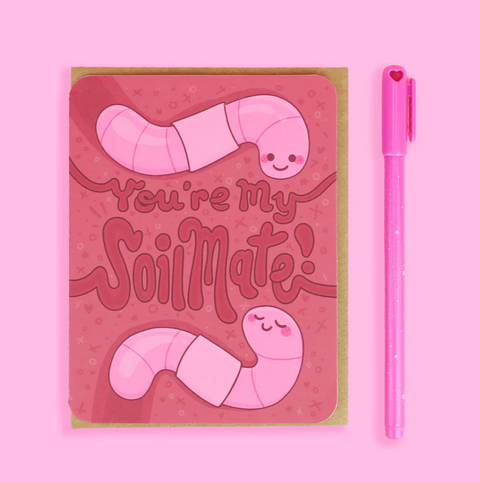 You’re My Soil-mate Worms Valentines Greeting Card