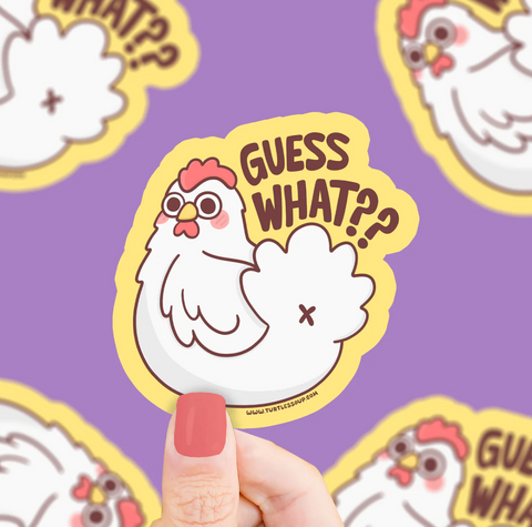 Guess What Chicken Butt Vinyl Sticker