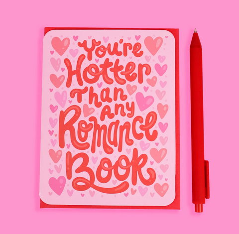 You're Hotter Than My Romance Book Greeting Card