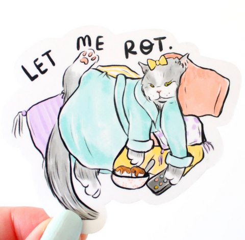 Let me Rot Vinyl Sticker