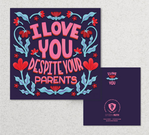 Love Despite Your Parents Card