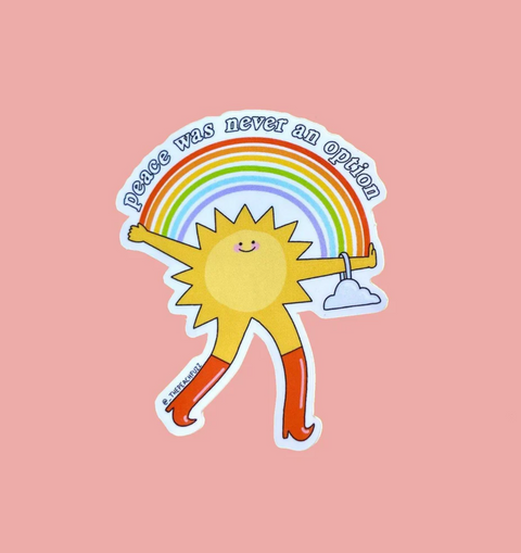 Peace Was Never An Option Sticker