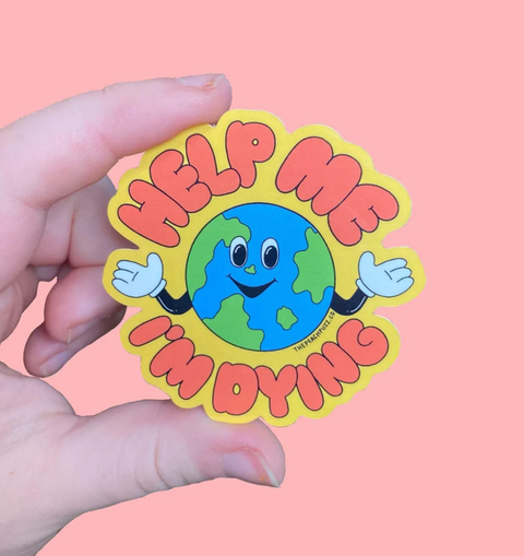 Help Me, I’m Dying Sticker