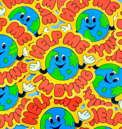 Help Me, I’m Dying Sticker